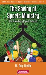 The Saving of Sports Ministry: The Soteriology of